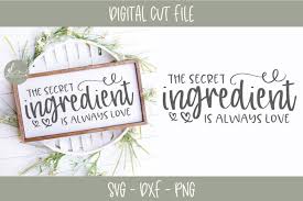 Code from the secret ingredient is love jam game. The Secret Ingredient Is Always Love Svg 264375 Svgs Design Bundles