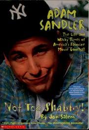 Adam Sandler : not too shabby : an unauthorized biography : Salem, Jon :  Free Download, Borrow, and Streaming : Internet Archive