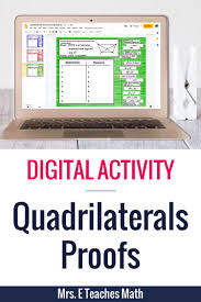Quadrilaterals Proofs Digital Activity For Distance Learning In 2020 Digital Activities Distance Learning Quadrilaterals