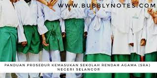 Sekolah rendah agama integrasi yang via arfahani.blogspot.com. Panduan Prosedur Kemasukan Sekolah Rendah Agama Sra Negeri Selangor Bubblynotes Malaysia Parenting Lifestyle Blog