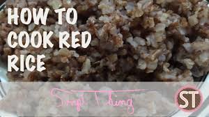 Set the cooking time and leave your rice to cook slowly. How To Cook Red Rice What Is The Best Way To Do It
