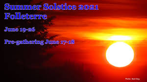 What makes the 2021 solstice unique: 2021 Summer Solstice Gathering Welcome To Folleterre A Radical Faerie Sanctuary