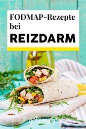 Fodmap Rezepte Das Konnt Ihr Alles Bei Reizdarm Essen Fodmap Rezepte Rezepte Magenschonende Kost