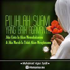 Banyak suami yang mungkin tidak tahu bahwa rezekinya dengan izin allah mengalir lancar atas peran istri. Pilihlah Suami Yang Baik Mukjizat Sholat Dan Doa Facebook