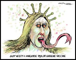 Cartoonist tim campbell draws the manure spread by majorie taylor greene. Gop Needs To Be Vaxxed Against The Evil Lunacy Of Marjorie Taylor Greene Al Com