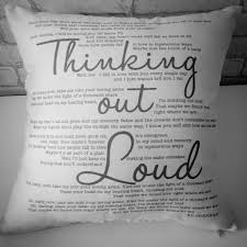 Thinking Out Loud Cushion Thinking Out Loud Out Loud Love And Marriage
