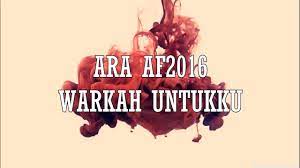 Pelbagai kritikan negatif yang dilemparkan padanya kerana tidak bersetuju dengan lirik lagu yang berulang. Ara Af2016 Warkah Untukku Lirik Youtube