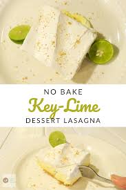 Easy Key Lime Pie Lasagna No Bake Dessert Recipe Recipe In 2020 Key Lime Pie Easy Baked Dessert Recipes Dessert Recipes Easy