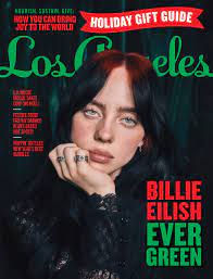 Billie Eilish Is Ever Green on Cover of Los Angeles Magazine - LAmag -  Culture, Food, Fashion, News & Los Angeles