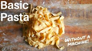 How To Make Pasta Without A Machine Youtube In 2020 Homemade Pasta Dough Pasta Homemade Pasta
