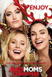 A Bad Moms Christmas Movie Bad Moms Bad Moms Movie Christmas Movies