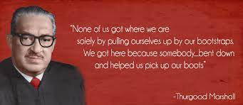 Thurgood Marshall Quotes About Success Quotesgram