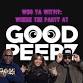 GOOD PEEPZ - Who Ya Wit?!?: Where the Party At