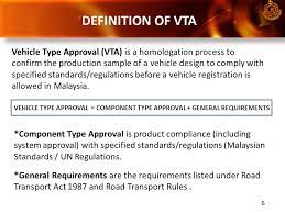 Road transport rules and regulations malaysia. Vehicle Type Approval System And Regulations In Malaysia Ppt Video Online Download