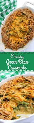 Cheesy Green Bean Casserole Since It Uses Cheese Soup Instead Of Cream Of Mushroom It Is Perfect For Tho Green Bean Casserole Cheesy Green Beans Green Beans