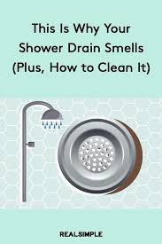 How To Clean A Shower Drain Plus Why It S So Smelly Shower Drain Smell Shower Drain Shower Cleaner