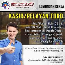 Info lowongan kerja purchasing di cikampek juli 2021. Lowongan Kerja Kasir Dan Pelayan Toko Vieneth Archery Atmago