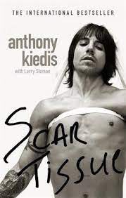 Whereas this one just obviously concentrates on anthony kiedis himself. Scar Tissue By Anthony Kiedis Waterstones