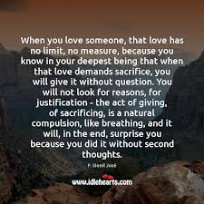 When You Love Someone That Love Has No Limit No Measure Because Idlehearts