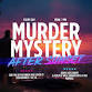 Vacaville After Dark: Solve the Murder Mystery! event in Vacaville, CA