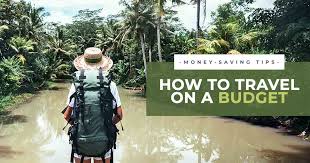 How to Travel Smart on a Budgets