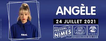 Angele A Retrouver En 2021 Festival De Nimes