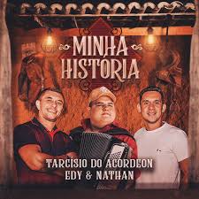 Aprenda a tocar a cifra de nêga (tarcísio do acordeon) no cifra club. Minha Historia Song By Tarcisio Do Acordeon Edy E Nathan Spotify