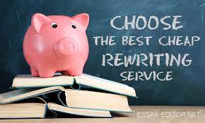 Choose The Best Cheap Rewriting Service | essay-editor.net