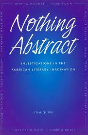 Amazon.com: Nothing Abstract: Investigations in the American Literary  Imagination (Volume 1): 9780826213648: Quirk, Tom: Books