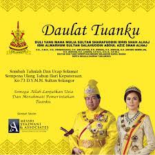 The current monarch, sultan sharafuddin idris shah ascended the throne on the death of his father, on 22 november 2001. Facebook