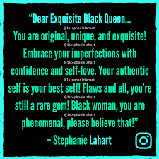 Inspiring Exquisite Black Queen Quotes Encouraging Black Women And Girls To Love Themselves Flaws An Black Queen Quotes Queen Quotes Women Empowerment Quotes