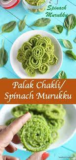 Spinach Murukku Palak Chakli Murukku Recipe Recipe Tasty Dishes Colourful Snack Snacks