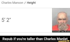 Maybe you would like to learn more about one of these? Charles Manson Height Re Ub If Ou Re Taller Than Charles Manlet