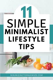 I'm interested, but i don't know where to start. Simple Minimalist Lifestyle Tips In 2020 Minimalismus Leben Minimalismus Lebensstil Minimalistischer Lebensstil
