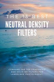 The Complete Neutral Density Filter Guide Landscape Photography Photography Filters Landscape Photography Tips