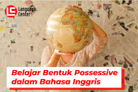 Terdapat berbagai kata jenis kata sifat dalam bahasa inggris. Belajar Jenis Kata Bentuk Possessive Dalam Bahasa Inggris