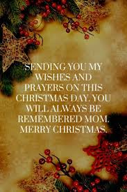 Merry christmas in heaven mom and dad. Merry Christmas Quotes Merry Christmas Mom In Heaven Beautiful Quotes Daily Leading Quotes Magazine Database We Provide You With Top Quotes From Around The World