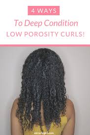 How To Deep Condition Low Porosity Curly Hair Uk Curly Girl Curly Hair Deep Conditioner Deep Hair Conditioner Low Porosity Hair Products