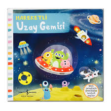 Hareketli Uzay Gemisi Hareketli Kitaplar 1yas Bebek Kitaplari Tethystore Bebek Kitaplari Kitap Bebek