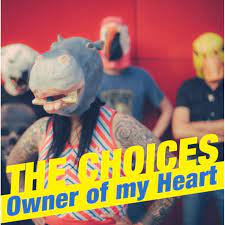 I've been true right from the start you're the owner of my heart. Choices The Owner Of My Heart Single Limited Randaleshop De