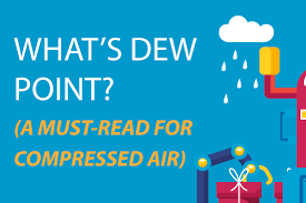 whats dew point a must read for compressed air