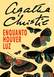 ENQUANTO HOUVER LUZ - Agatha Christie - Baixar pdf de Docero.com.br