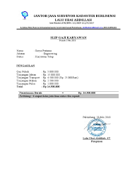 1.informasi pendaftaran assisten surveyor kadaster berlisensi 2.surat pernyataan pemilihan wilayah kerja 3.formulir pendaftaran surveyor kadaster berlisensi. Slip Gaji