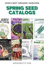 The Best Garden Seed Catalogs For 2021 My Favorite Sources Seed Catalogs Organic Seeds Garden Seeds