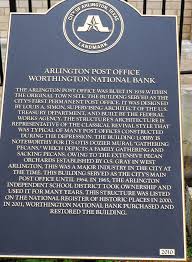 The Old Arlington Post Office Now Worthington State Bank 200 W Main Street Historical Marker Arlington Republic Of Texas