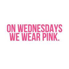 On Wednesdays We Wear Blue Just Kidding Its Pink Mean Girl Quotes Mean Girls Day Comedy Movie Quotes