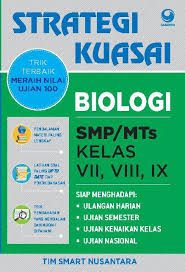 Jual Buku Strategi Kuasai Biologi Smp Kelas 7 8 9 Oleh Tim Smart Nusantara Gramedia Digital Indonesia
