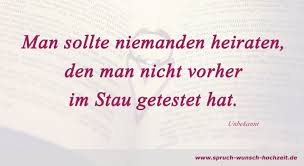 Sprüche über Das Thema Heiraten Und Heirat