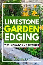 Limestone Garden Edging Tips How To And Pictures Article By Gardentabs Com Article Edging Garden Garden In 2020 Garden Edging Brick Garden Edging Limestone