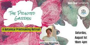 The Painted Garden: A Botanical Printmaking Retreat
